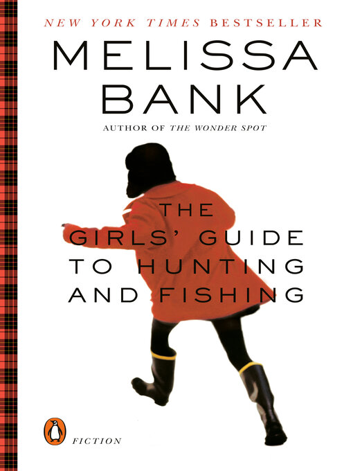 Title details for The Girls' Guide to Hunting and Fishing by Melissa Bank - Wait list